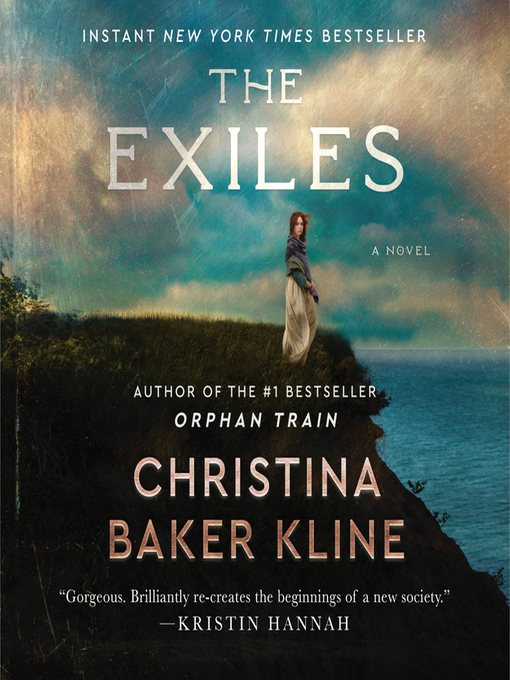 Title details for The Exiles by Christina Baker Kline - Available